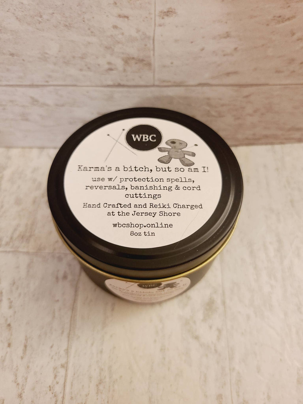 Karma's a B*tch, But So Am I Ritual Candle