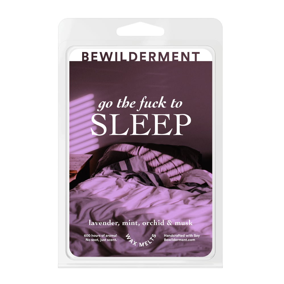 Go The F*ck To Sleep Wax Melts – Lavender, Mint, Orchid & Musk Soy Wax Melts